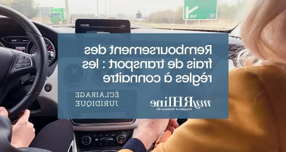Le remboursement du transport par l’employeur : Comment ça fonctionne ?